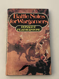 Battle Notes for Wargamers by Donald Featherstone Drake Publishers (Box 12) BNWG